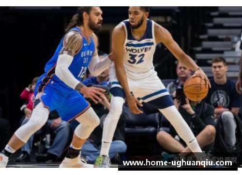 ug环球官网虎扑NBA：勇士王朝再起，探索库里领衔的新篇章